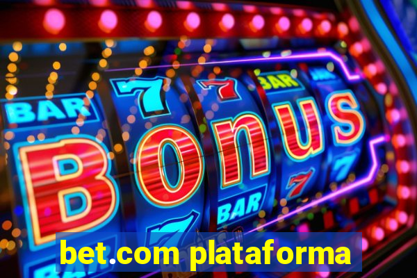 bet.com plataforma